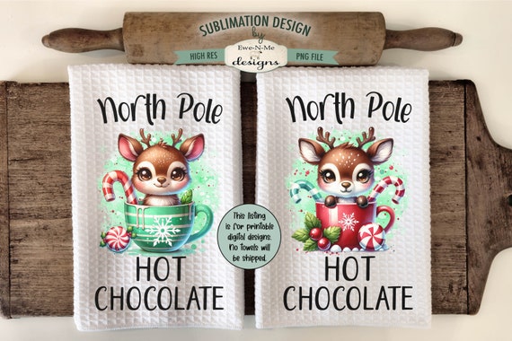 Reindeer in a Cute Red and Green Mug Kitchen Towel Sublimation Designs - North Pole Hot Chocolate - Christmas Kitchen Design