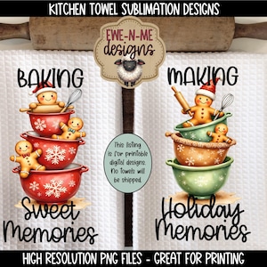 May include: Two white kitchen towels with gingerbread men in bowls, with the words "BAKING Sweet Memories" and "MAKING Holiday Memories". The towels are on a wooden cutting board with a rolling pin.