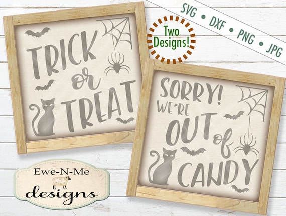 Trick or Treat svg - Out of Candy svg - halloween svg - reversible halloween svg