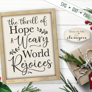 Arquivo de corte SVG de emoção de esperança - Weary World Rejoices SVG - Christmas svg - O Holy Night SVG - Uso comercial ok - svg, png, dxf, jpg