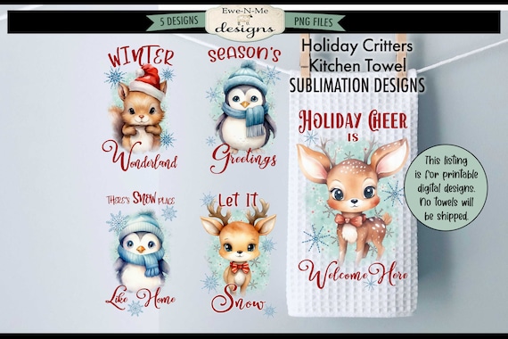 Holiday Critters Kitchen Towel Sublimation Designs - Deer Penguin Squirrel Towel Sublimation Bundle -  Kitchen Towel Sublimation Designs