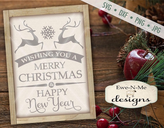 Christmas SVG Cut File - Merry Christmas Happy New Year Cut File - Christmas Greeting SVG Cut File - Digital svg, dxf, png and jpg files