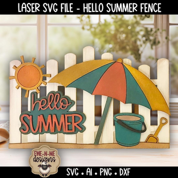 Laser SVG File Hello Summer Fence Sign - Beach Umbrella Pail Shovel - Layered Wood Cut Design - Summer Decor DIY - Summer Shelf Sitter