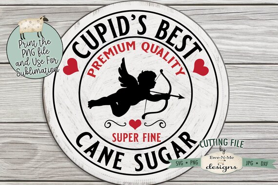 Cupids Cane Sugar SVG - Valentine Sign SVG -  Cupids Cane Sugar PNG Design to use for Sublimation