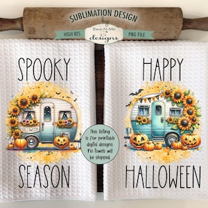 Designs de toalhas de cozinha para trailers de Halloween - Designs de toalhas de acampamento de Halloween - Temporada assustadora Feliz Halloween Camper Sublimação PNG