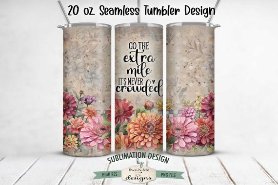Go The Extra Mile  20oz Tumbler Wrap -  Vintage Zinnia Seamless Tumbler Sublimation Design - 20oz Skinny Seamless Tumbler Wrap