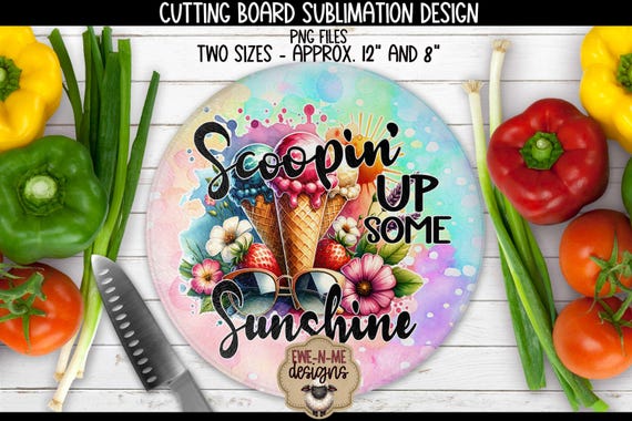 Scoopin' Up Sunshine Round Cutting Board Sublimation Design - Summer Ice Cream PNG - Colorful Kitchen Decor for Sublimation Printing