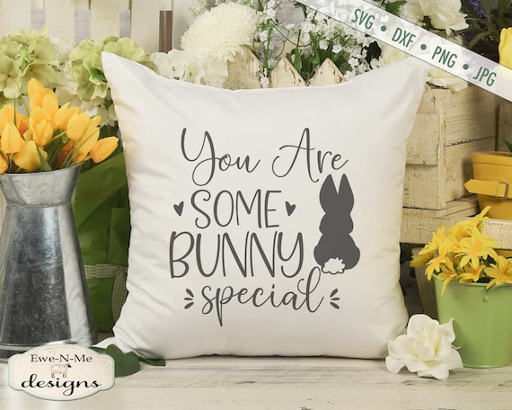 Easter SVG - Easter Bunny svg - Some Bunny Special SVG