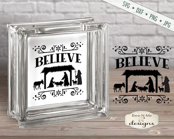 Believe svg - Christmas SVG file - Manger SVG - Nativity svg - Baby Jesus svg - Commercial Use svg, dxf, png and jpg files