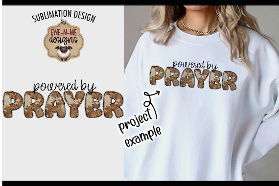 Powered By Prayer Sublimation Design | Cow Print PNG for Sublimation or DTF printing  | Faith Based PNG Design | Prayer Shirt Design
