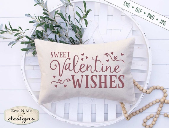 Sweet Valentine Wishes - Valentine's Day - SVG