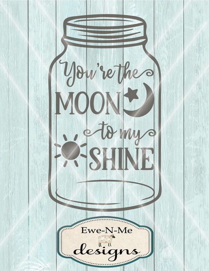 Download Mason Jar SVG Moon Shine SVG You're The Moon to My | Etsy