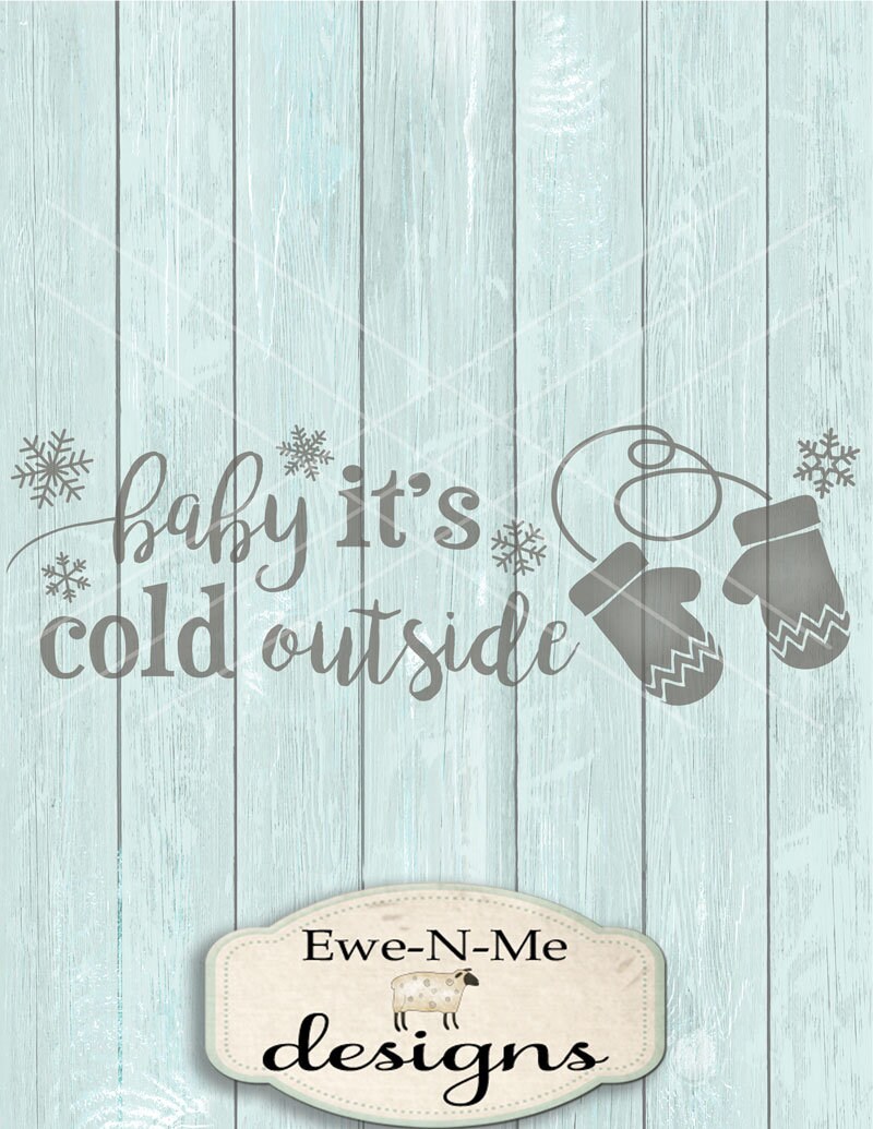 Download Baby It's Cold Outside SVG - Snowflake SVG - Winter svg ...