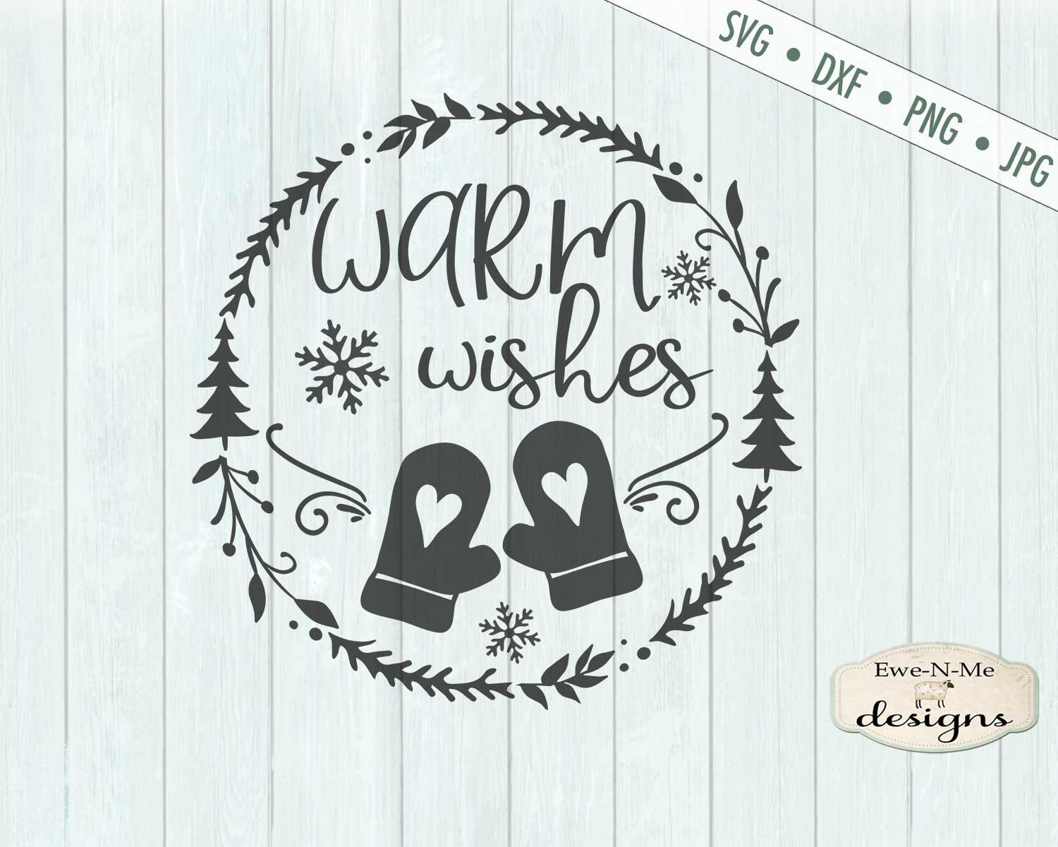 Download Mittens svg - Warm Wishes SVG - Snowflake SVG - Winter svg ...