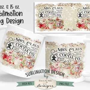 Mrs Claus Cocoa Mug Sublimation Design  | Christmas Mug | Printable 11 oz. and 15 oz. Mug Sublimation Wrap PNG