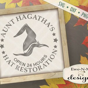 Halloween SVG - Restauración del sombrero de bruja - Halloween SVG - Tía Hagatha SVG