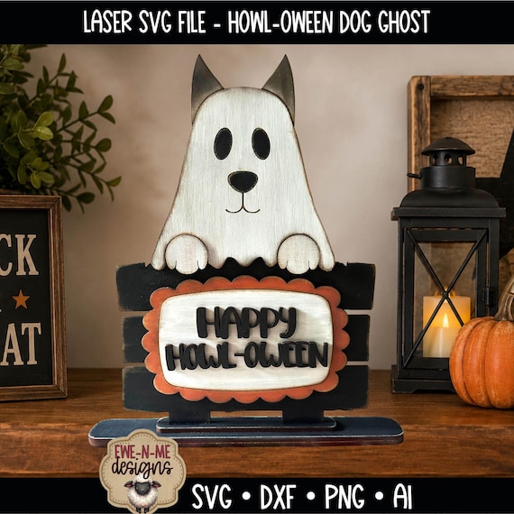 Ghost Dog Halloween Shelf Sitter SVG | Happy Howl-oween Dog Laser Cut File | Primitive Halloween Decor | Digital Download