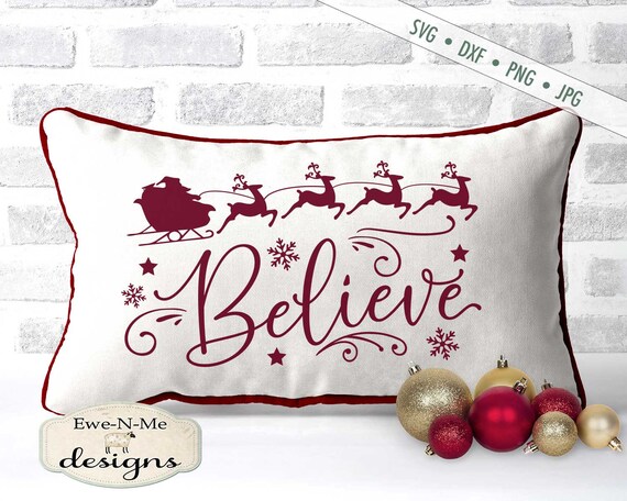 Believe SVG - reindeer svg - Santa Sleigh - Snowflake svg - Stars svg - Christmas SVG - Commercial Use svg, dxf, png and jpg files