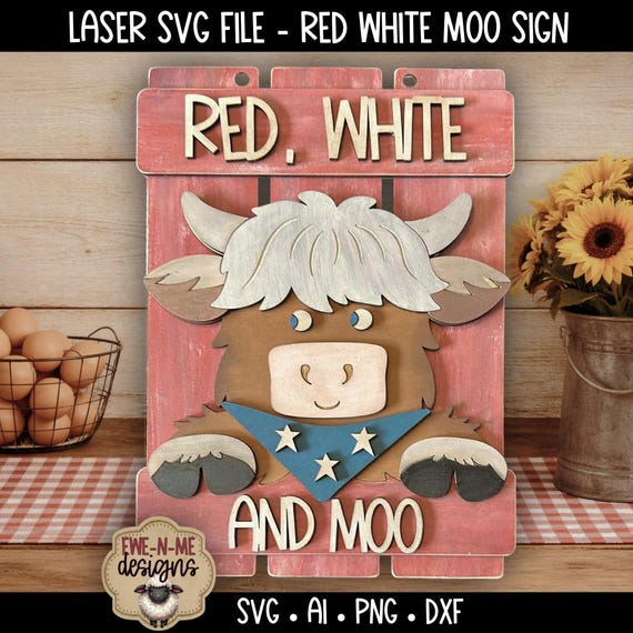 Red White and Moo Highland Cow Door Hanger SVG Laser File - Patriotic Farm Sign Cut File - Layered Wood Design