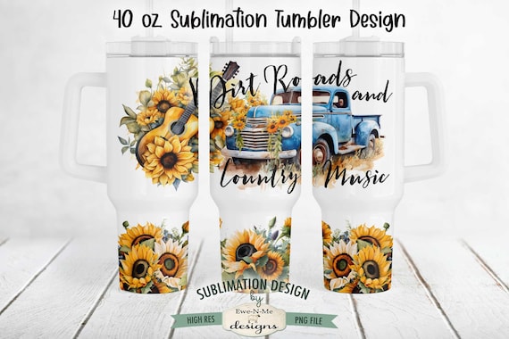 Dirt Roads and Country Music 40 oz  Sublimation Tumbler Design | Old Truck Design for 40 oz. Tumbler | Guitar Sunflowers Old Truck Tumbler