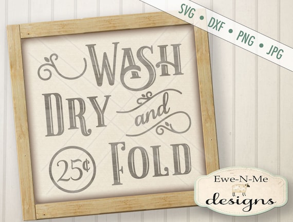 Laundry Room SVG - Wash Dry Fold svg - Laundry room cut file - WASH SVG - Files for Silhouette Cricut - Commercial Use svg, dxf, png, jpg