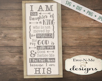 Daughter of a King SVG - daughter of king - christian svg - God svg - I am His svg - christian sign svg - Commercial Use  svg, dxf, png, jpg