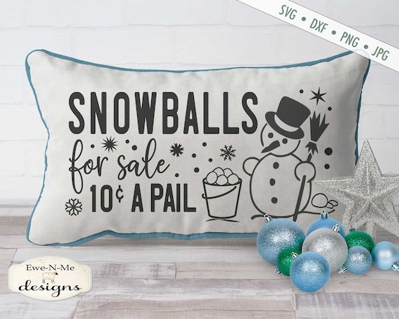 Snowballs For Sale svg - Winter Snowman svg - Christmas svg - Snowflake svg