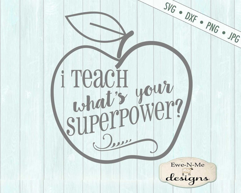 Download Teacher SVG Cut File I Teach What's Your Superpower | Etsy