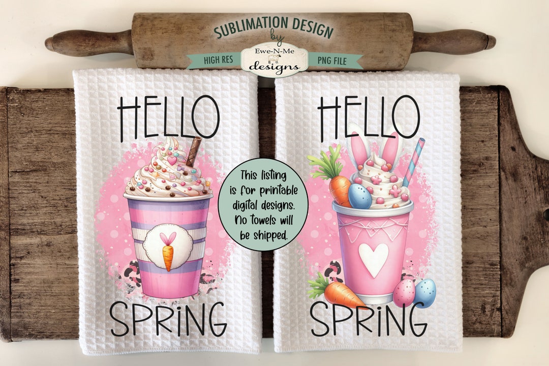 Hello Spring Sublimation Design for Kitchen Towels - Pink Latte With ...