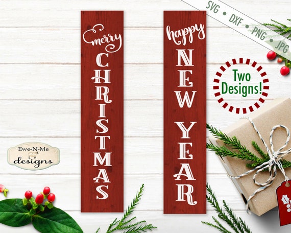 Merry Christmas - Happy New Year - Vertical Porch Sign SVG