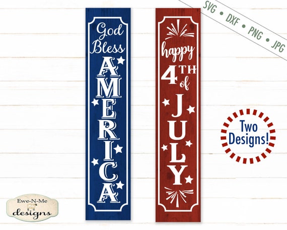 July 4th SVG - God Bless America SVG - porch sign SVG