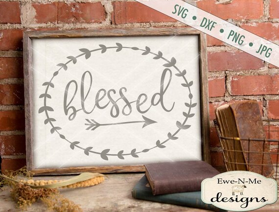 Blessed  SVG - Christian SVG - oval wreath arrow svg - Blessed t-shirt design - Commercial Use SVG - svg, dxf, png, jpg