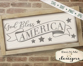 God Bless America svg - patriotic svg - July 4th SVG - Independence Day cut file - memorial day svg - Commercial Use svg, dxf, png, jpg