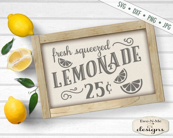 Lemonade SVG File - lemonade stand svg - Fresh Squeezed Lemonade svg  - lemonade sign svg - lemon svg  - Commercial Use svg, dxf, png, jpg