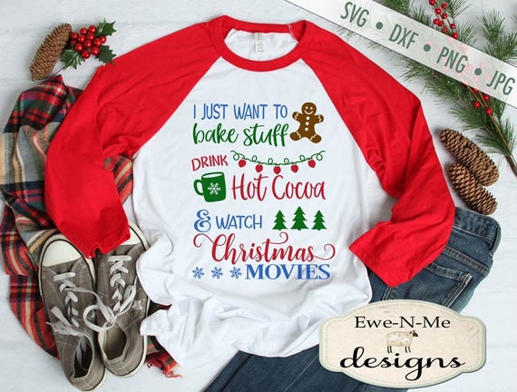 Bake Stuff svg - Watch Movies SVG - Christmas Movies svg - Hot Cocoa SVG - Winter svg - Christmas SVG - Commercial Use svg, dxf, png, jpg