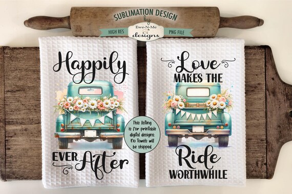 Teal Wedding Truck Sublimation Design for Kitchen Towels - Kitchen Towel Designs - Happily Ever After - Love Makes Ride - Teal Truck PNG