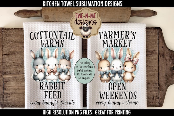 Cute Bunnies Kitchen Towel Sublimation Designs - Cottontail Farms - FarmersMarket - Three Easter Bunny Kitchen Towel Designs