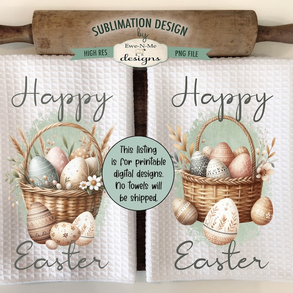 Easter Basket Sublimation Design for Kitchen Towels -  Muted Tones Happy Easter Towel Designs