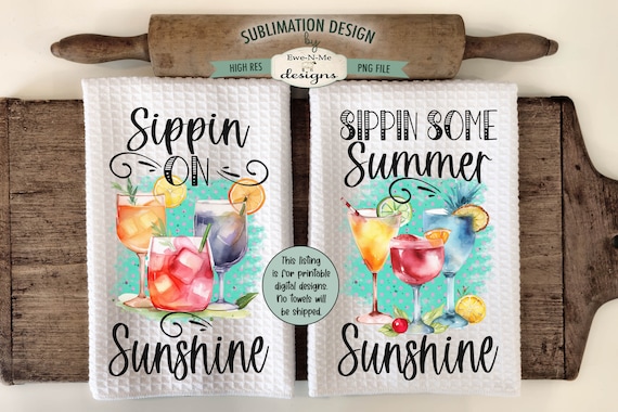 Summer Cocktails Sublimation Kitchen Towel Designs -  Sippin on Sunshine Cocktails - Colorful Drinks Towel PNG Designs