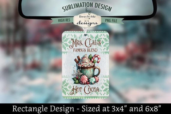 Mrs Claus Hot Cocoa Mug Rectangle Sublimation Design - Air Freshener Sublimation Design -  Hot Chocolate Sublimation Design