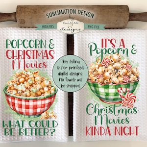 Popcorn and Christmas Movies  Kitchen Towel Sublimation Designs -  Kitchen Towel Sublimation Designs - Christmas Towel Sublimation Designs