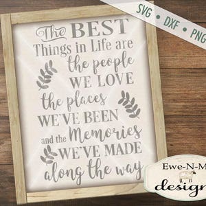 Best Things In Life SVG - Love svg - Memories SVG - People we love svg - plaatsen waar we zijn geweest svg - commercieel gebruik svg, dxf, png, jpg