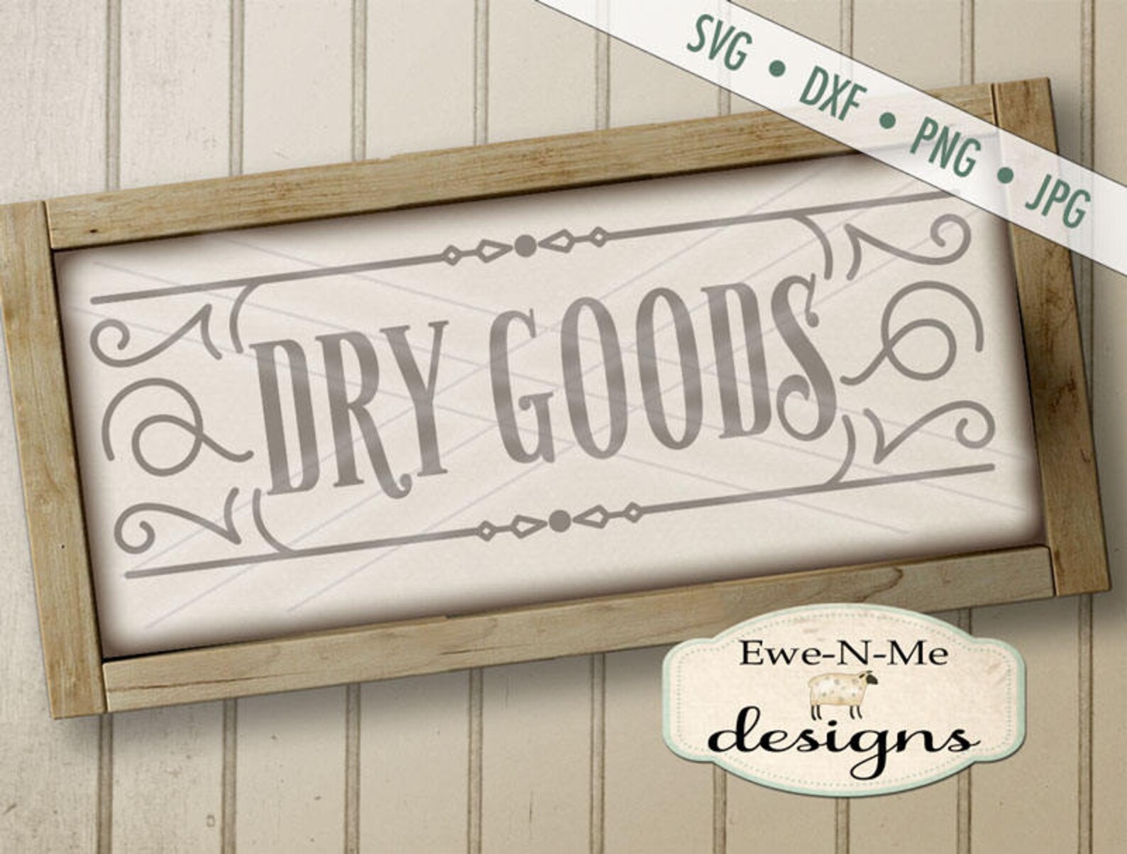 Dry Goods SVG Dry Goods Sign Svg Dry Goods Cut File Rustic Svg 