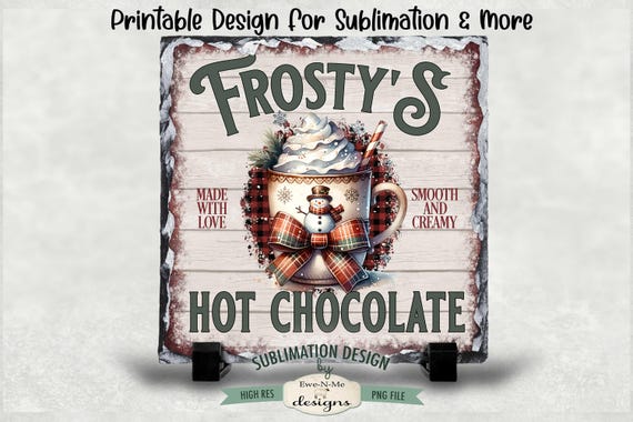 Frosty's Hot Chocolate Sublimation Design | Vintage Snowman Printable  | Old Fashioned Snowman Printable Sublimation Design | PNG and JPG