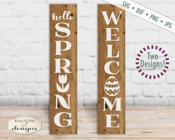 Hello Spring SVG  - Easter Egg Welcome SVG - Vertical Porch Sign SVG