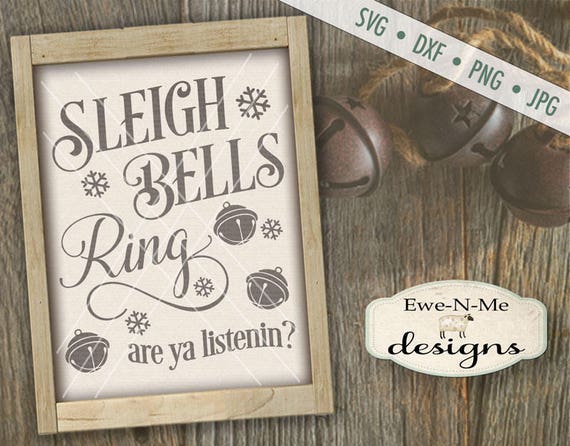 Sleigh Bells Ring SVG - Sleigh Bells svg - Christmas svg - Christmas carol SVG - winter svg - Commercial Use svg, dxf, png and jpg