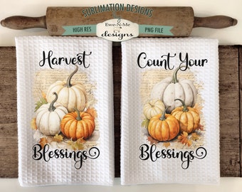 Fall Pumpkin Towel Sublimation Designs -  Count Your Blessings Kitchen Towel Design - Harvest Blessings Towel Design