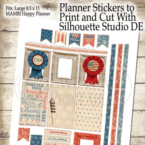 Printable Planner Stickers - Letter Size Planner - July 4th Large Happy Planner Stickers Printable - Print Cut Silhouette Studio DE