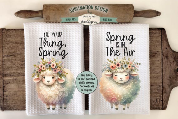 Cute Spring Sheep Kitchen Towel Sublimation Designs - Spring Is In The Air - Do Your Thing, Spring - Spring Sheep Towel Designs