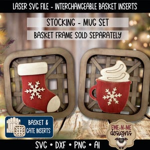 May include: Laser SVG file for interchangeable basket inserts featuring a red stocking and a red mug with white snowflake accents, set within square lattice frames. Text includes: LASER SVG FILE - INTERCHANGEABLE BASKET INSERTS, STOCKING - MUG SET, BASKET FRAME SOLD SEPARATELY, BASKET & GATE INSERTS, and EWE-N-ME DESIGNS.